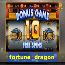 fortune dragon ganho certo demo